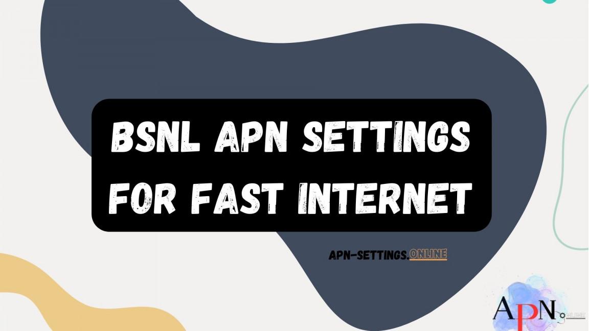 Bsnl apn settings by apnsettings.online